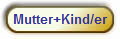 Mutter+Kind/er
